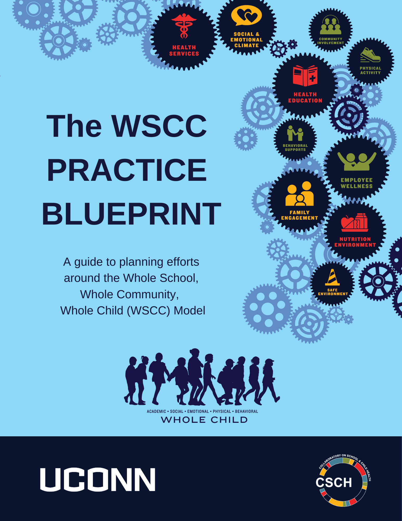 The WSCC Practice Blueprint: A guide to planning efforts around the Whole School, Whole Community, Whole Child (WSCC) Model