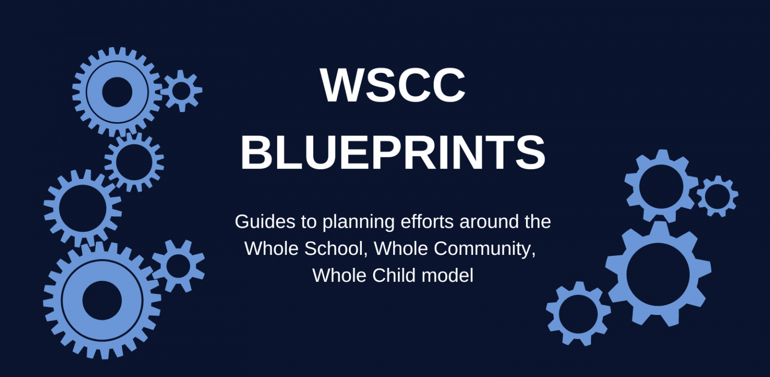 WSCC Policy Blueprint Collaboratory on School and Child Health